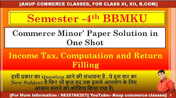 Income Tax Computation and return filling| Minor Paper 2b | BBMKU| Semester 4| Sem 4 MN2b pdf|