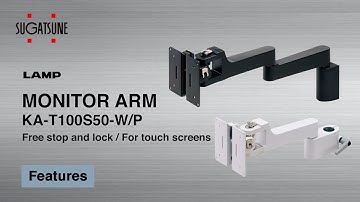 [FEATURE] MONITOR ARM KA-T100S50-W/P Free Stop and Lock / For Touch Screens - Sugatsune Global
