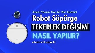 Essential G1 Robot Süpürge Tekerlek Dönmüyor Değişimi Nasıl Yapılır?