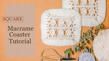EASY SQUARE MACRAME COASTER TUTORIAL | DIY Step by Step