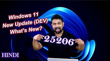 New Windows 11 25206 Update (DEV) New Exiting Features | 25206