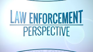 Body-Worn Cameras: Law Enforcement Perspective