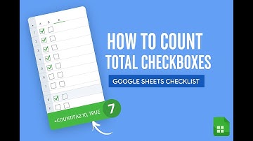 ✅ How to Count Total Checkboxes in Google Sheets | Easy Step-by-Step Tutorial