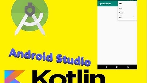 Create Options Menu in Android Studio by Kotlin