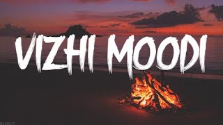 Vizhi Moodi Yosithal song lyrics | Ayen