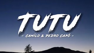 Camilo & Pedro Capó - Tutu (Lyrics/Letra) #lyrics #tutu #camilo #pedrocapo