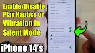 iPhone 14's/14  Pro Max: How to Enable/Disable Play Haptics or Vibration in Silent Mode screenshot 4