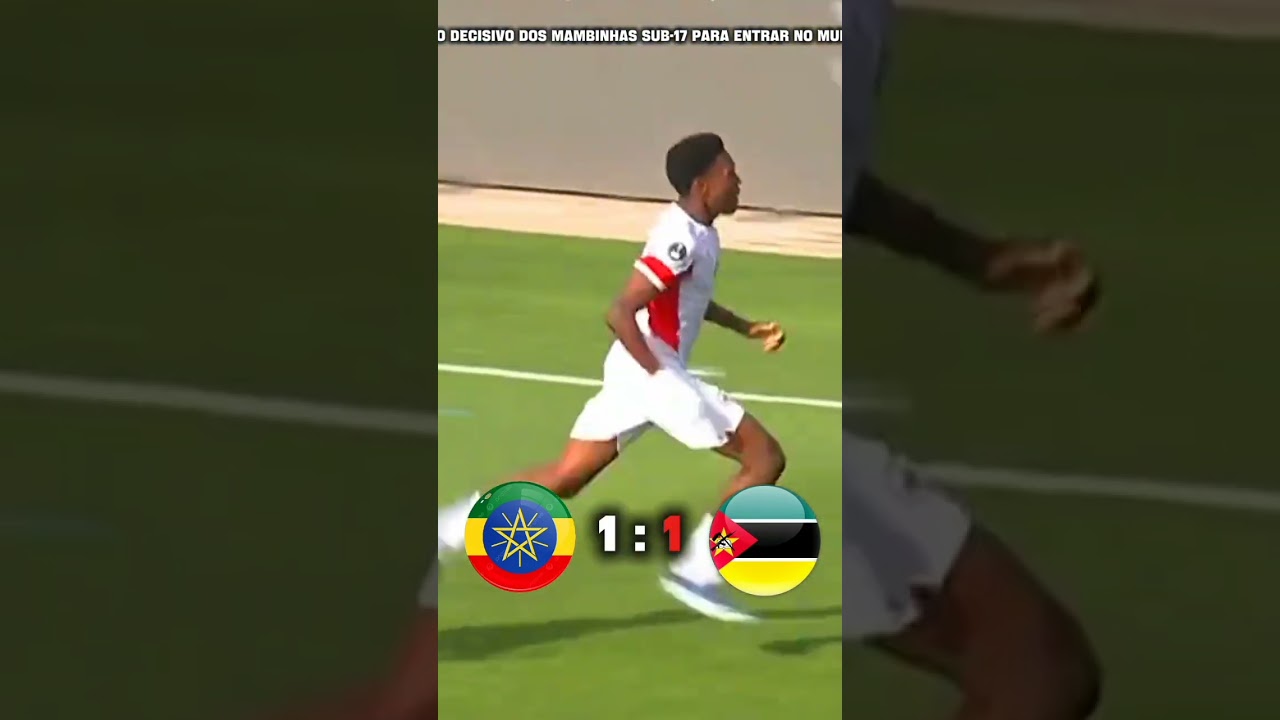 Etiópia vs Moçambique sub-17🔥#ethiopia#moçambique