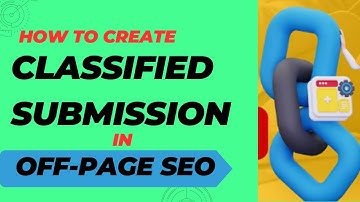 How to Create Classified Submission in SEO | High DA Classified Submission Backlinks | Class-8