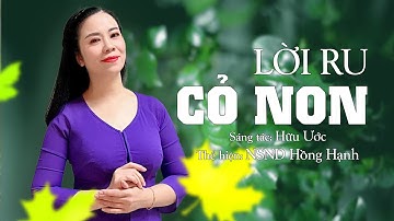 LỜI RU CỎ NON - NSND HỒNG HẠNH | Rưng rưng nước mắt khi nghe bài hát này Thương Binh Liệt Sĩ 27/7