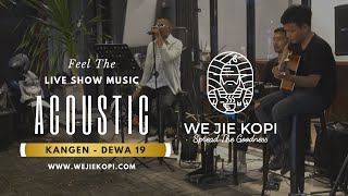Dewa 19 Kangen Cover Bestari Music Wejie Kopi