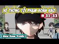 Full ( Tập 31-33 ) | Hệ thống Tội Phạm Hoàn Hảo | Thế Vietsub