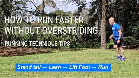How to Run Faster Without Overstriding | Running Technique Tips