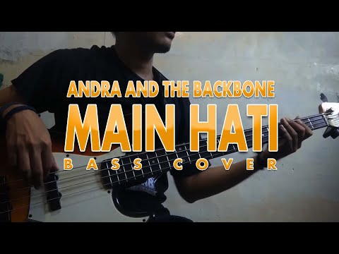 Andra And The Backbone - Main Hati (Bass Cover by Umank)