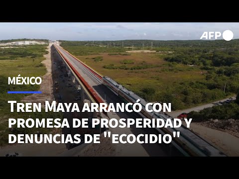 El Tren Maya arrancó en México con promesa de prosperidad y denuncias de 