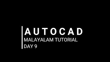 AutoCAD Malayalam Tutorial | DAY 9