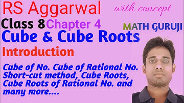 Rs aggarwal | class 8 | Chapter 4 | Cubes And Cube Roots | Introduction  | MATH GURUJI | Cube Roots