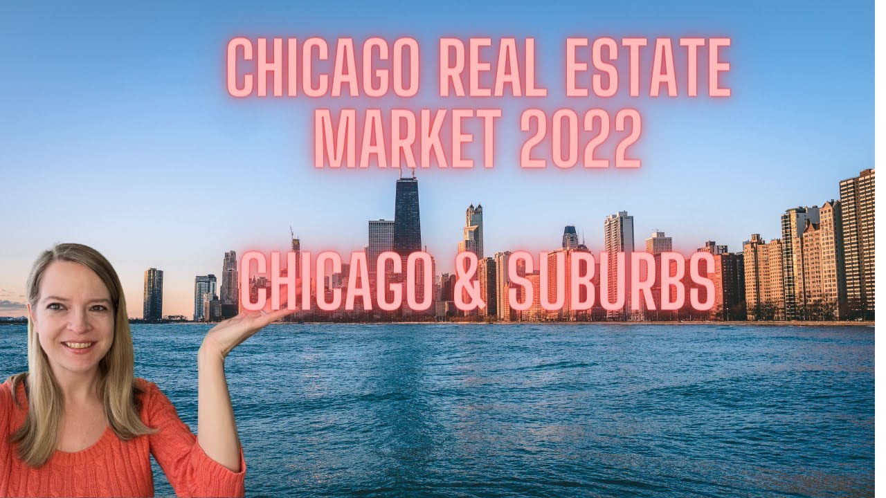 Chicagoland real estate market update 2022 Chicago Western Suburbs