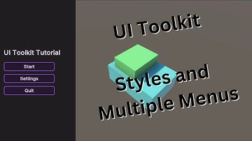 UI Toolkit Tutorial - Style Variables and Multiple Menus