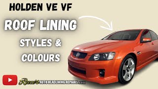 HOLDEN COMMODORE VE VF (Roof Lining Board Styles & Fabric Colours) by Reece's Auto Headlining Repairs 2,030 views 1 year ago 2 minutes, 1 second