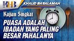 Puasa Adalah Ibadah yang Paling Besar Pahalanya