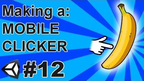 12. Making a Mobile Clicker in Unity (C#) - Updating Item