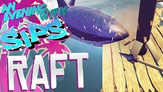 Raft - An Evening With Sips