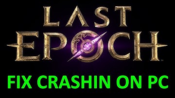 How To Fix Last Epoch Crashing at Startup on PC | #lastepoch