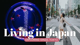 Living in Japan 🇯🇵 | Ginza - My New Favourite Place in Tokyo🗼Art Aquarium Museum