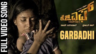 Garbadhi Full Video Song | KGF Kannada Movie | Yash | Prashanth Neel | Hombale Films