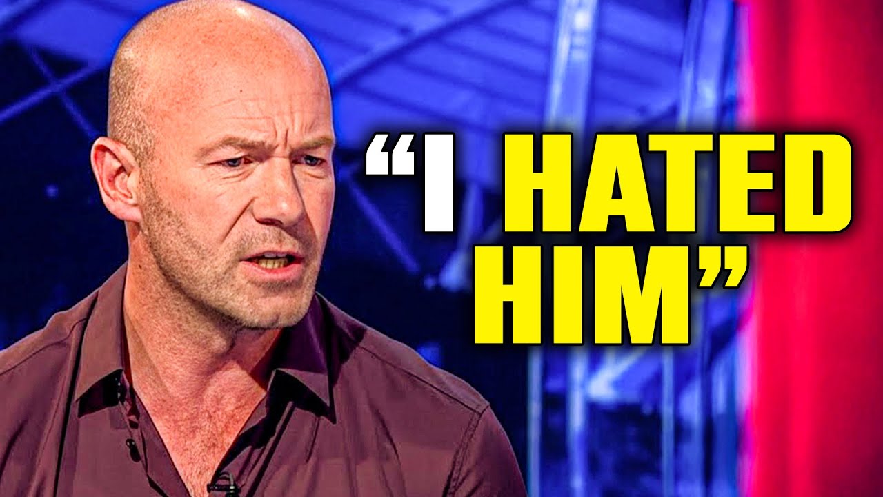 Alan Shearer Names 5 Footballers He Absolutely HATES