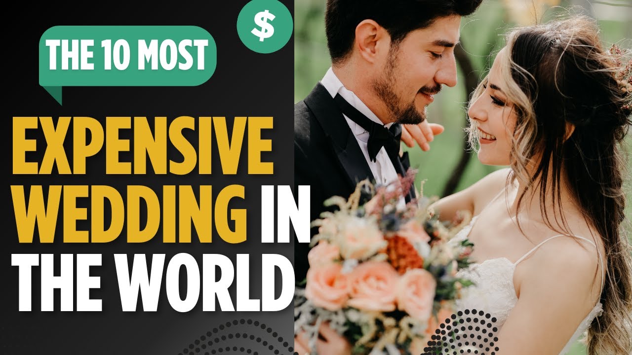 "Top 10 Most Expensive Weddings in the World That Will Blow Your Mind ...