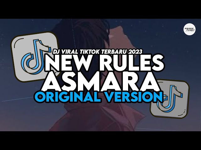 DJ NEW RULES X ASMARA ORIGINAL VERSION FULL SONG MAMAN FVNDY class=