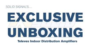 Solid Signal's Unboxing: Televes Indoor Amplifiers