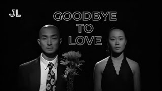 Watch Goodbye to Love Trailer