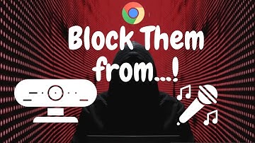 How to allow or block Camera and Microphone in Google Chrome