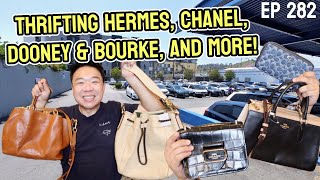 THRIFTING HERMES, CHANEL, DOONEY & BOURKE, AND MORE! TRIP TO THE THRIFT EP 282