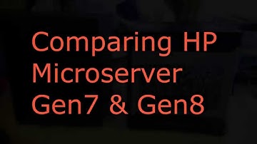 Comparison of HP Microserver Gen7 and Gen 8