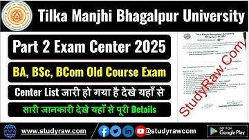 TMBU Part 2 Old Course Exam Center List 2025 BA BSc BCom Tilika Manjhi Bhagalpur University