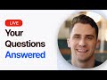 LIVE - Your Questions Answered