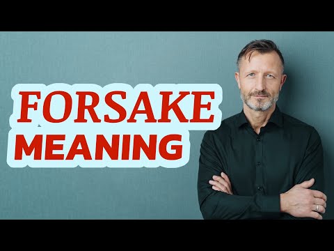 Forsake | Definition Of Forsake