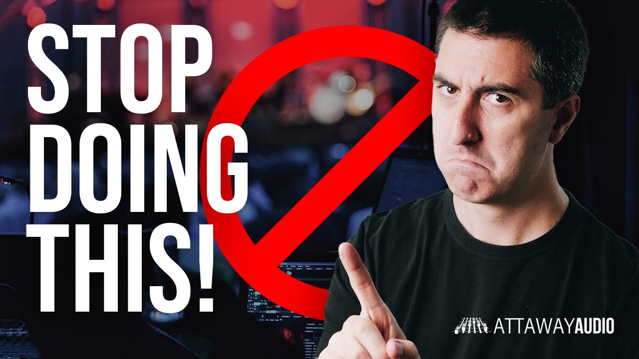 Mixing Mistakes to Avoid || Don't fool yourself