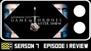 Game Of Thrones Season 7 Episode 1 "Dragonstone" Review & After Show | AfterBuzz TV