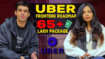 Uber SDE2 Interview Experience | Frontend Roadmap