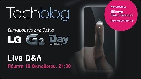 LG G2 Day Athens - Techblog Live Q&A (sound edited)