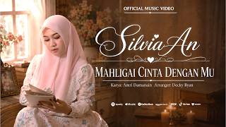 Silvia An - Mahligai Cinta Dengan Mu { Official Music Video }
