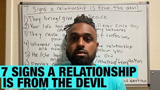 7 Signs A Relationship Is From The Devil