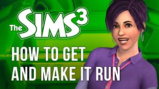 How to Get Sims 3 and Make It Run | Recognizing GPU, Limiting FPS, Game Not Launching & Lag Fixes