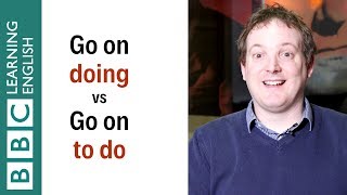 Go on doing vs Go on to do - What