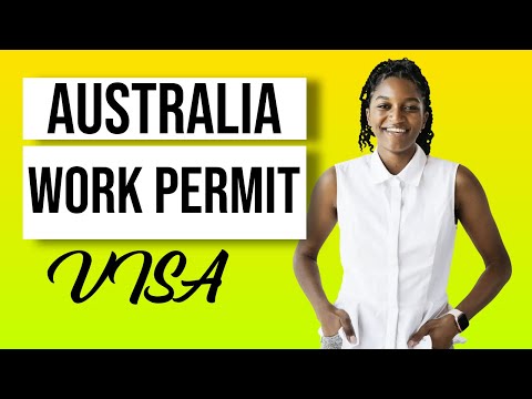 Australia Work Permit Visa | Australia Free Work Permit | Easy Jobs